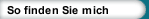 So finden Sie mich
